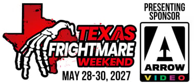 Texas Frightmare Weekend — May 28–30, 2027 — presenting sponsor Arrow Video